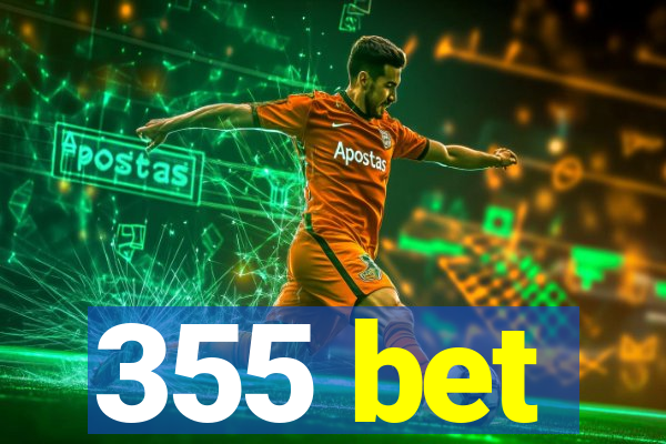 355 bet