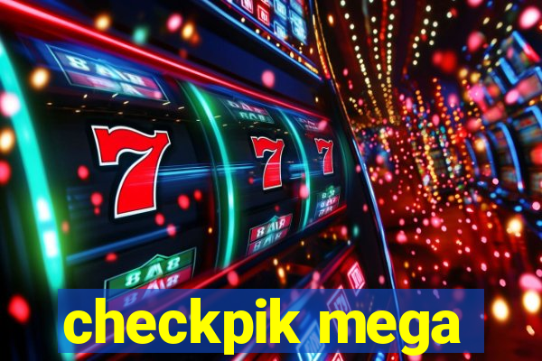 checkpik mega