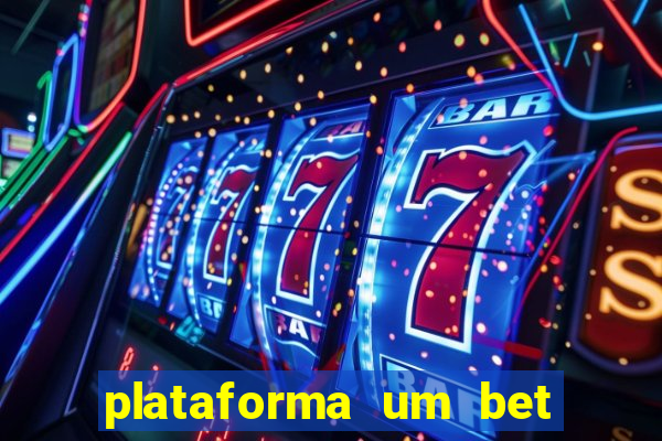 plataforma um bet é confiável