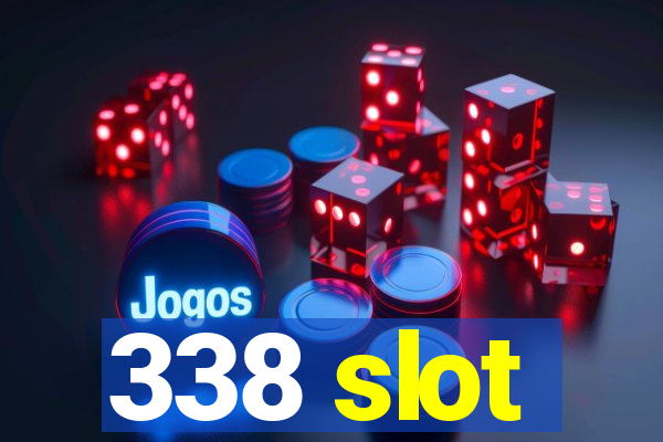 338 slot