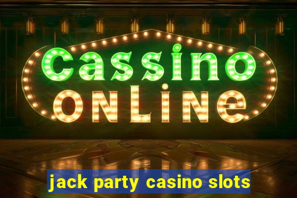 jack party casino slots