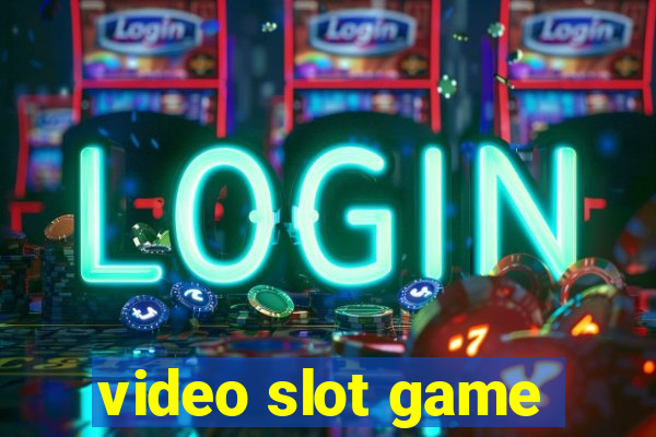 video slot game