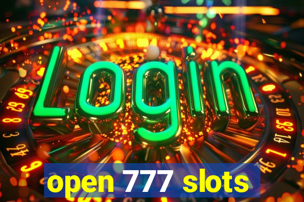 open 777 slots