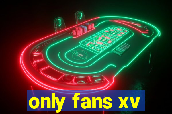 only fans xv