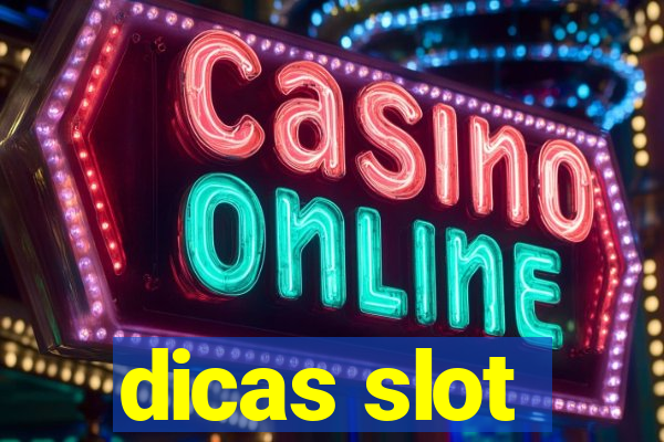 dicas slot