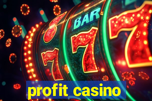 profit casino