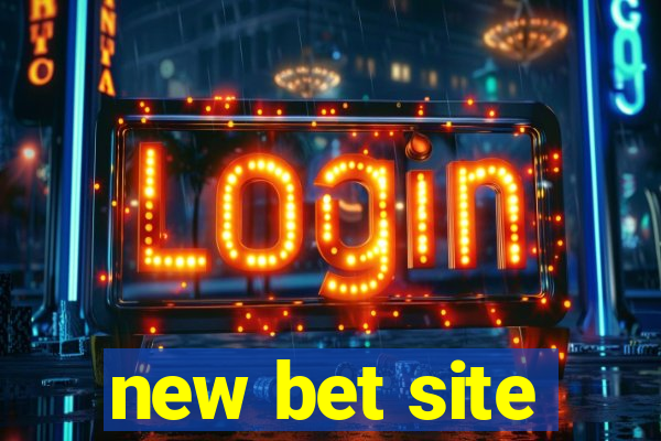 new bet site