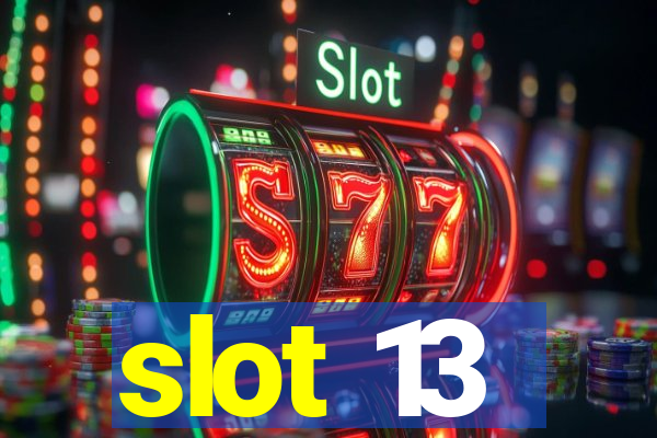 slot 13