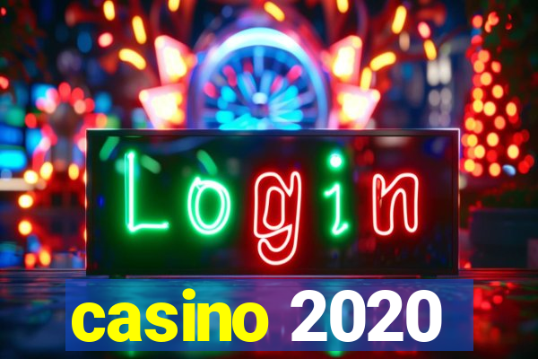 casino 2020