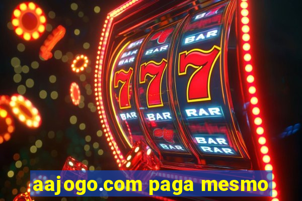 aajogo.com paga mesmo