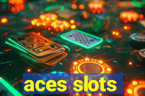 aces slots