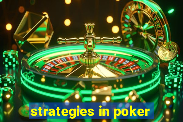 strategies in poker