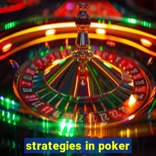 strategies in poker