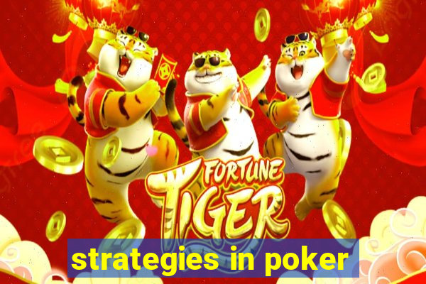 strategies in poker