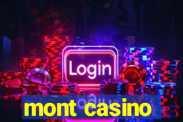 mont casino