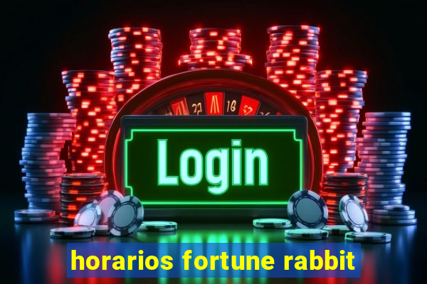 horarios fortune rabbit