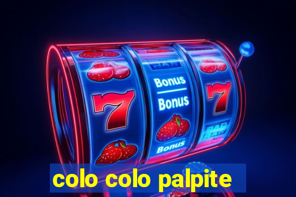 colo colo palpite