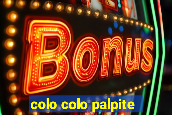 colo colo palpite