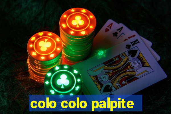 colo colo palpite