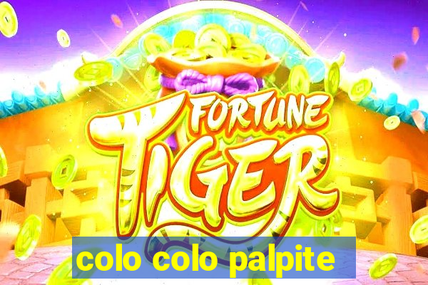 colo colo palpite