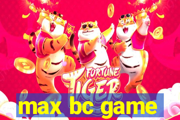 max bc game