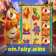 om.fairy.wins