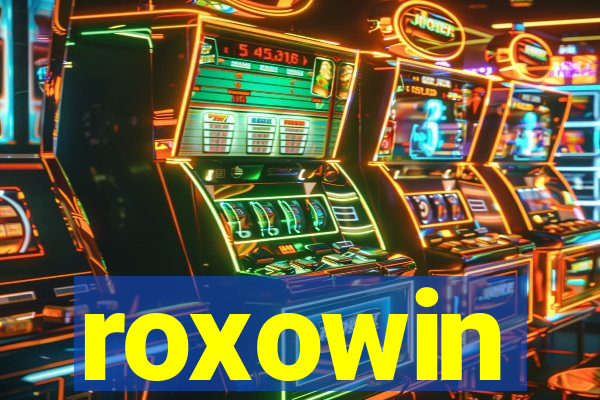 roxowin