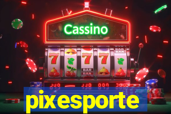 pixesporte