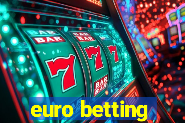 euro betting