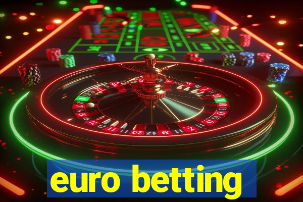 euro betting