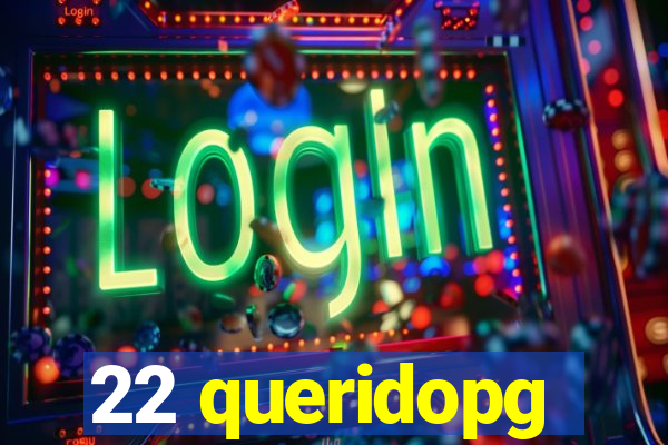 22 queridopg