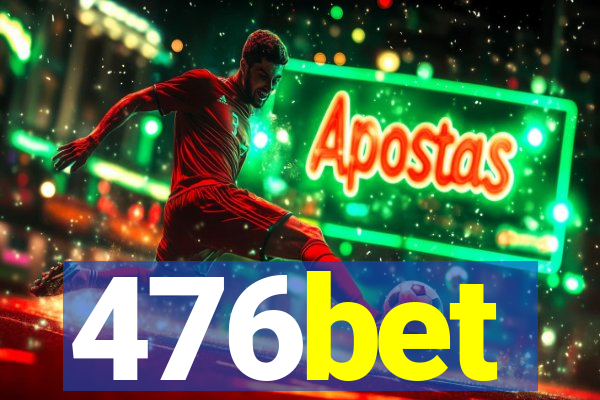 476bet