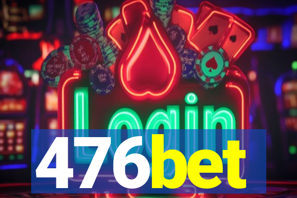 476bet