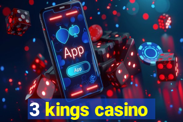 3 kings casino