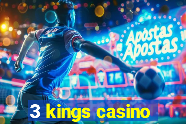 3 kings casino