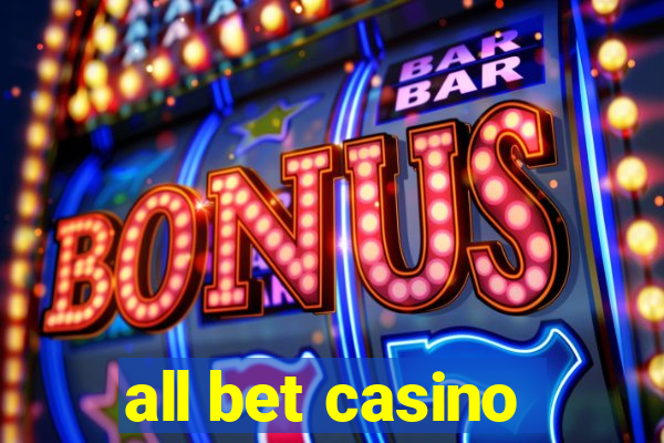 all bet casino