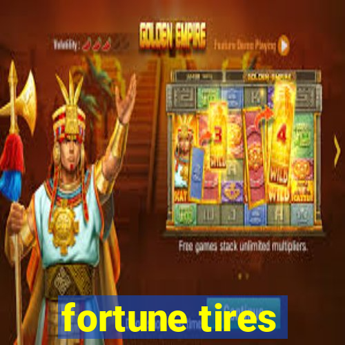 fortune tires