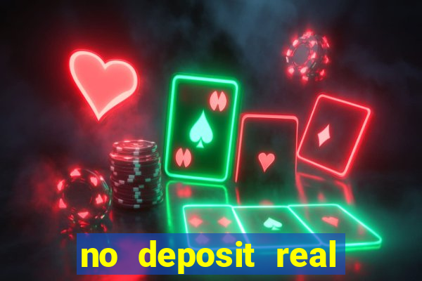 no deposit real money casinos