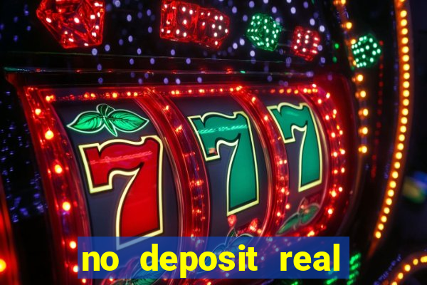 no deposit real money casinos