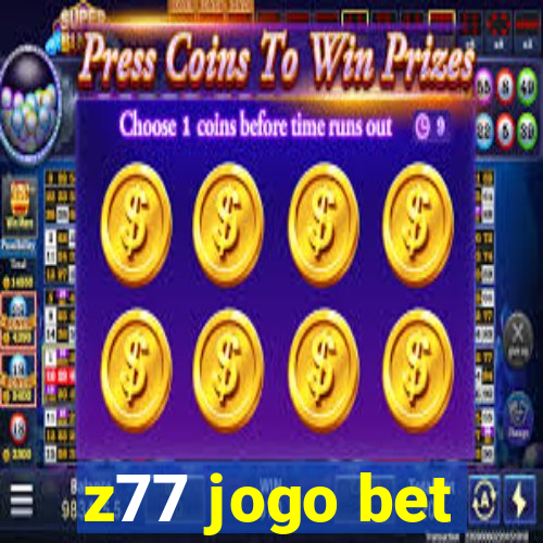 z77 jogo bet