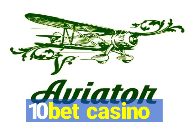 10bet casino