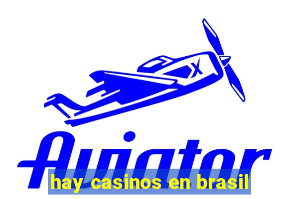 hay casinos en brasil