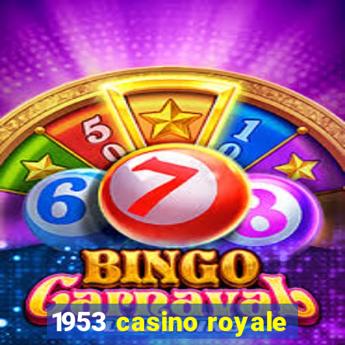 1953 casino royale