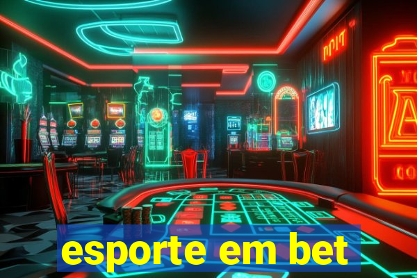 esporte em bet