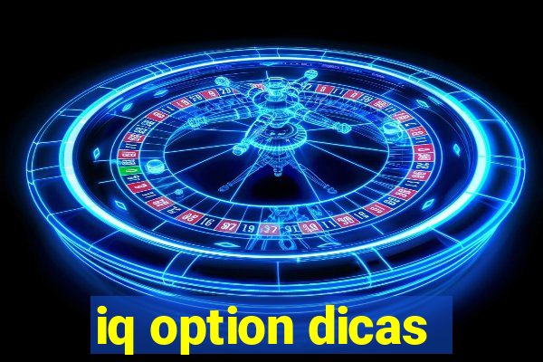 iq option dicas