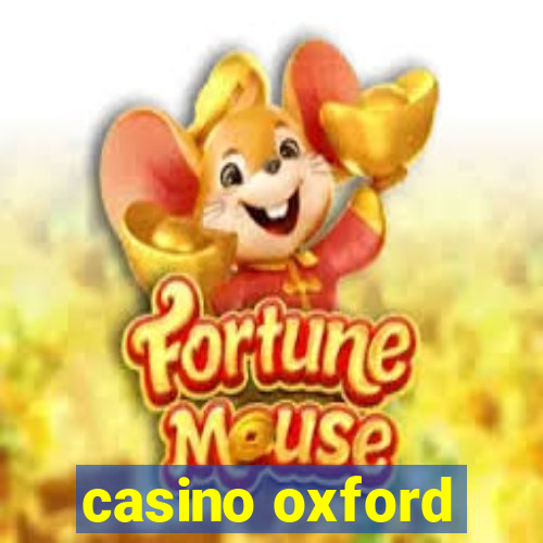 casino oxford