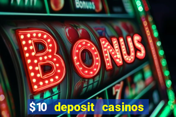 $10 deposit casinos canada update