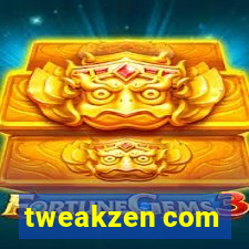 tweakzen com