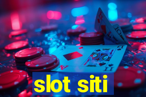 slot siti