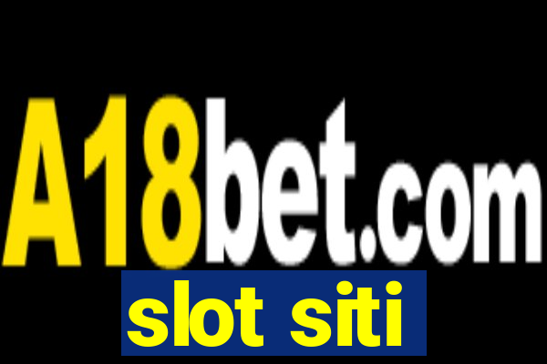 slot siti